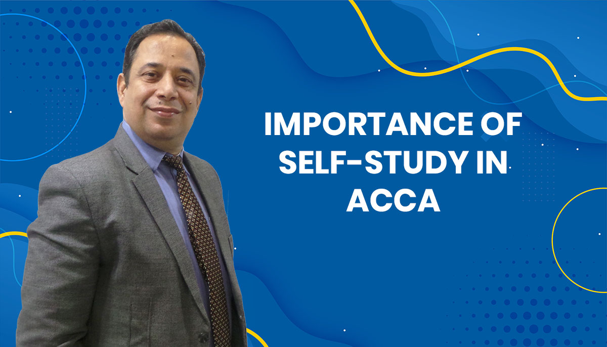 IMPORTANCE OF SELF-STUDY IN ACCA