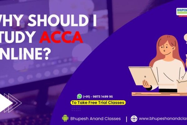 WHY SHOULD I STUDY ACCA ONLINE?